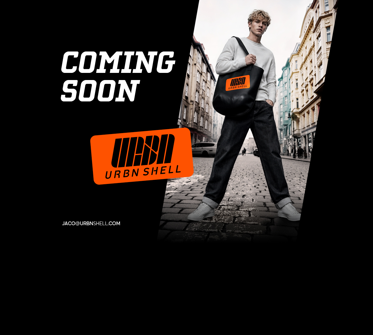 COMING SOON URBN SHELL JACO@URBNSHELL.COM 
